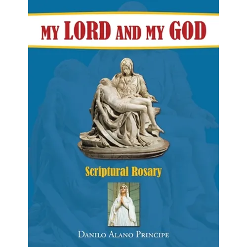 My Lord and My God: Scriptural Rosary - Paperback