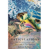 Articulations: On The Utilisation and Meanings of Psychedelics - Paperback