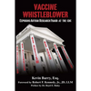 Vaccine Whistleblower: Exposing Autism Research Fraud at the CDC - Hardcover