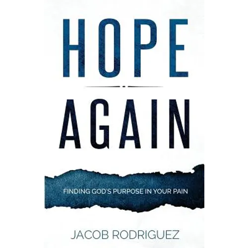 Hope Again: Finding God's Purpose in your Pain - Paperback