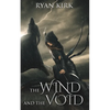 The Wind and the Void - Paperback