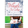 Wreath, In College: A Wreath Willis Novel - Paperback