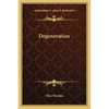 Degeneration - Paperback