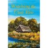 Watching the Creek Rise - Paperback