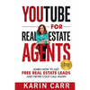 YouTube for Real Estate Agents: Learn how to get free real estate leads and never cold call again - Paperback