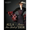 ALLA - Iconic New Look of DIOR - Hardcover