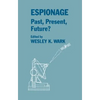 Espionage: Past, Present and Future? - Paperback