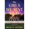 The Girls We Sent Away - Paperback