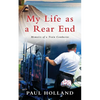 My Life As A Rear End, Memoirs of a Train Conductor - Paperback