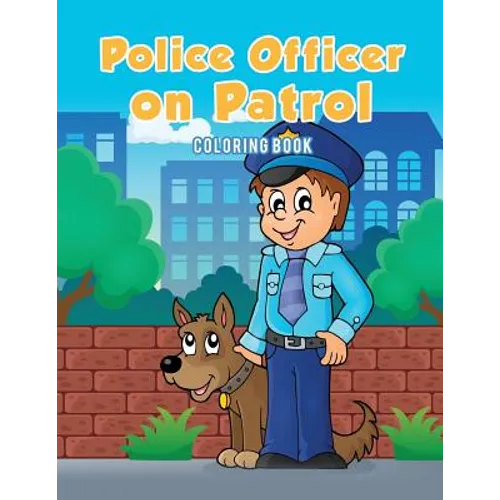 Police Officer on Patrol Coloring Book - Paperback