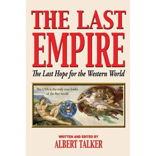 The Last Empire - The Last Hope for the Western World - Paperback