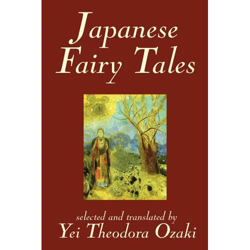 Japanese Fairy Tales by Yei Theodora Ozaki, Classics - Paperback