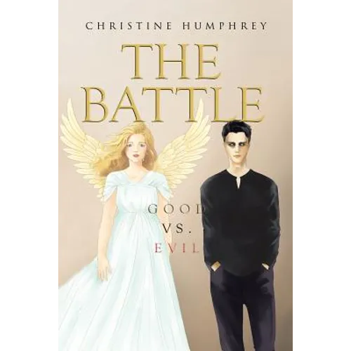 The Battle: Good vs. Evil - Paperback