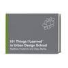 101 Things I Learned(r) in Urban Design School - Hardcover