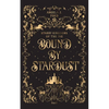 Bound by Stardust: A Dark Fantasy Romance - Paperback