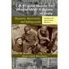 A Travel Guide to World War II Sites in Italy: Museums, Monuments, and Battlegrounds - Paperback