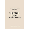U.S. Army Survival Manual FM 3-05.76 (FM 21-76): Survival Guide Field Pocket Size - Paperback