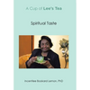 A Cup of Lee's Tea: Spiritual Taste - Hardcover