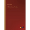 A Child's History of England: in large print - Paperback