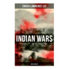 Indian Wars: North Carolina: Cherokee War, Tuscarora War, Cheraw Wars, French and Indian War - With Original Photos & Maps - Paperback