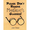 Please Don't Remove MarGreat's Glasses! - Paperback