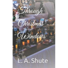 Through Christmas Windows - Paperback