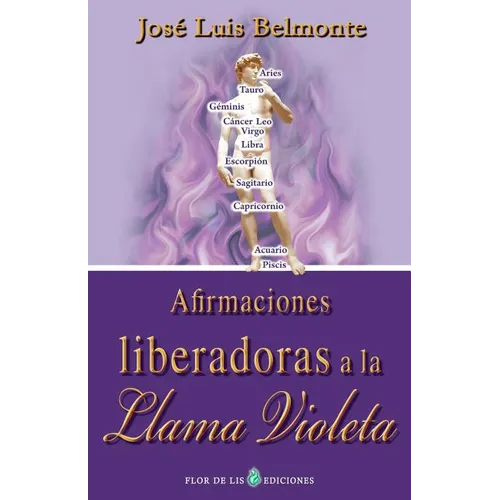 Afirmaciones liberadoras a la llama violeta - Paperback