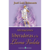 Afirmaciones liberadoras a la llama violeta - Paperback