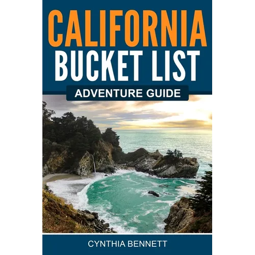 California Bucket List Adventure Guide - Paperback