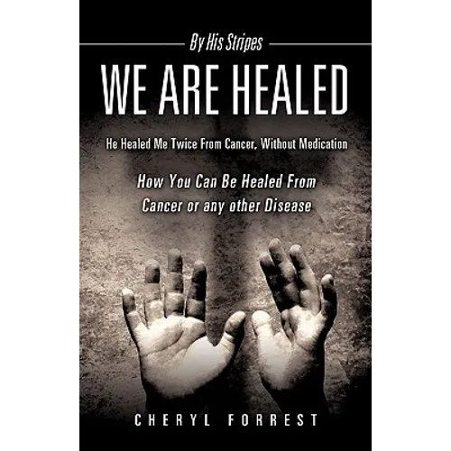 By His Stripes We Are Healed - Paperback