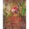 Wilber and the Christmas Spiders - Paperback