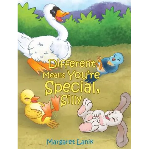 Different Means You're Special, Silly - Hardcover