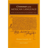 Grammar of the Mexican Language with an Explanation of Its Adverbs: (1645) - Hardcover