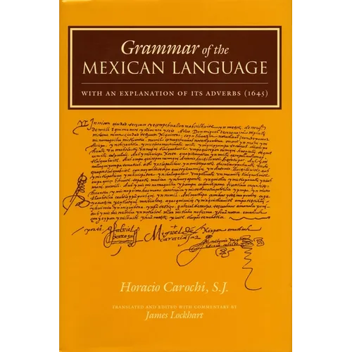 Grammar of the Mexican Language with an Explanation of Its Adverbs: (1645) - Hardcover