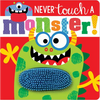 Never Touch a Monster! - Board Book