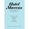 Hotel Mavens Volume 3: Bob and Larry Tisch, Curt R. Strand, Ralph Hitz, Cesar Ritz, and Raymond Orteig - Hardcover