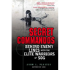 Secret Commandos: Behind Enemy Lines with the Elite Warriors of Sog - Paperback