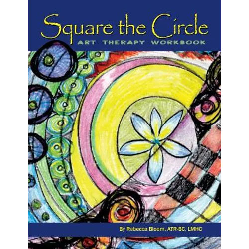 Square the Circle: Art Therapy Workbook - Paperback