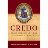 Credo: Compendium of the Catholic Faith - Hardcover