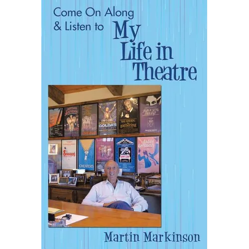Come on Along & Listen to My Life in Theatre - Paperback