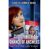Cloudy with a Chance of Answers - Paperback