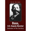Bass, U.S. Deputy Marshal - Paperback