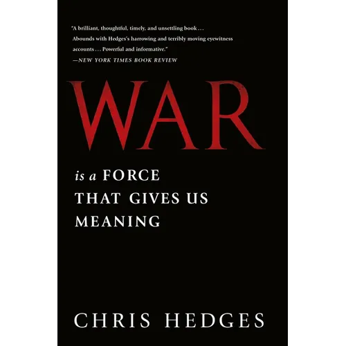 War Is a Force That Gives Us Meaning - Paperback