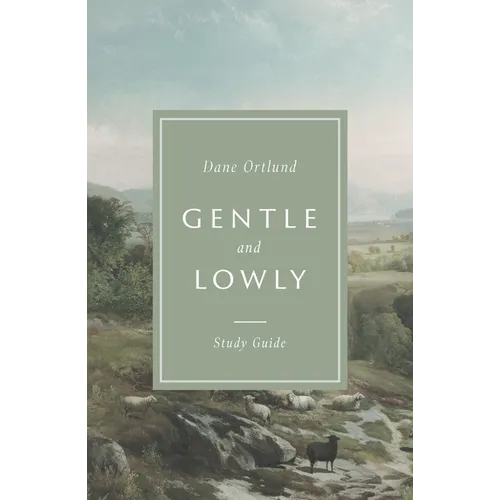 Gentle and Lowly Study Guide - Paperback