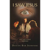 I Saw Jesus - Paperback