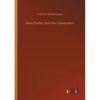 Dave Porter and His Classmates - Paperback