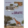 The Giraffe: Biology, Ecology, Evolution and Behaviour - Hardcover