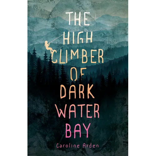 The High Climber of Dark Water Bay - Paperback