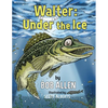 Walter: Under the Ice - Hardcover