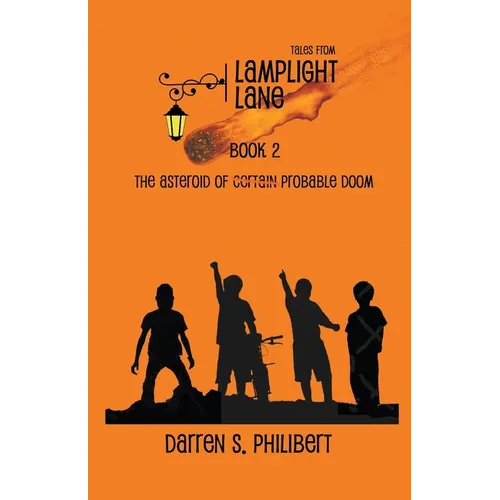 Tales from Lamplight Lane Book 2: The Asteroid of Probable Doom - Paperback